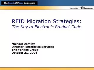 RFID Migration Strategies: The Key to Electronic Product Code