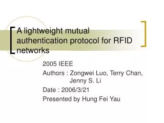 A lightweight mutual authentication protocol for RFID networks