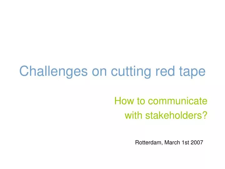 challenges on cutting red tape