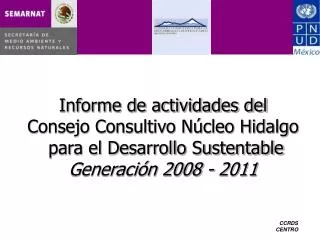 Informe de actividades del Consejo Consultivo Núcleo Hidalgo