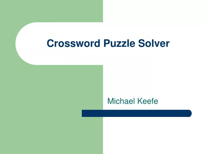 PPT - Crossword Puzzle Solver PowerPoint Presentation, free download ...