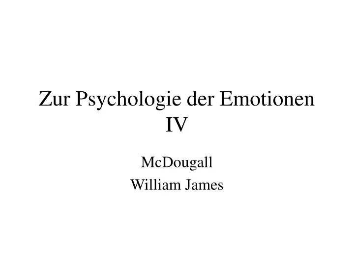 zur psychologie der emotionen iv