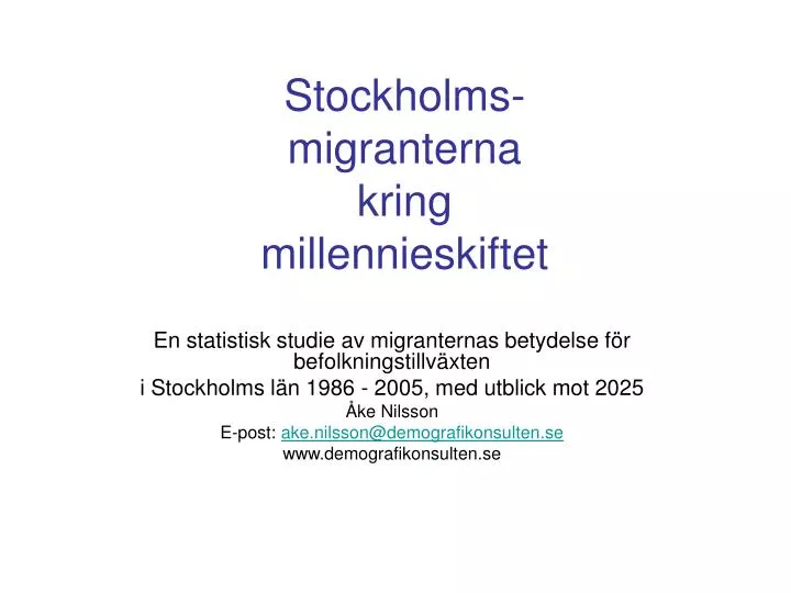 stockholms migranterna kring millennieskiftet