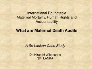 A Sri Lankan Case Study Dr. Hiranthi Wijemanne SRI LANKA