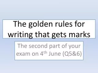 The golden rules for writing that gets marks