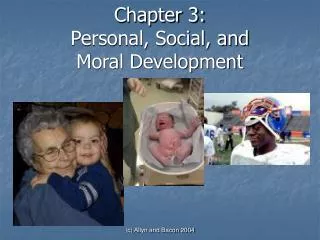 Chapter 3: Personal, Social, and Moral Development