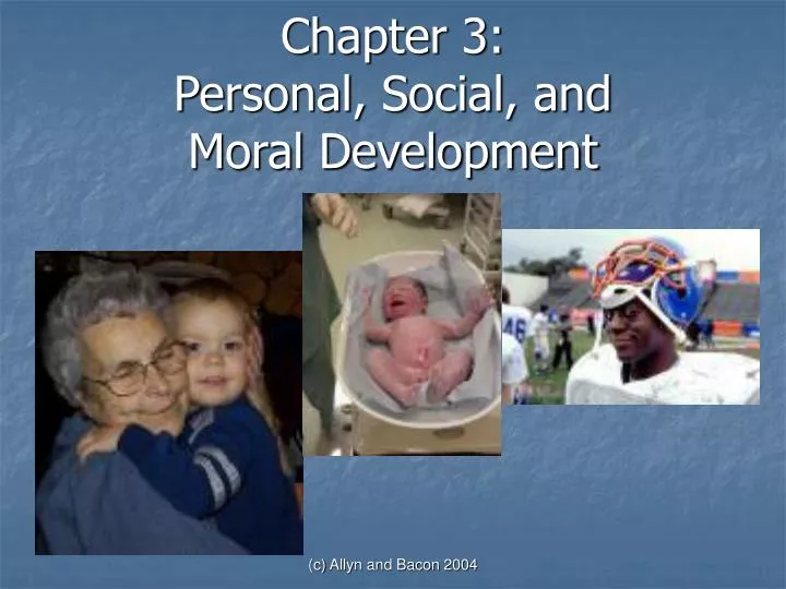 chapter 3 personal social and moral development