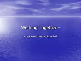 Working Together -