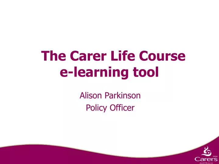 the carer life course e learning tool