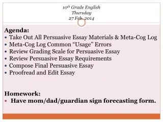 10 th Grade English Thursday 27 Feb. 2014