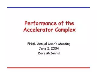 Performance of the Accelerator Complex