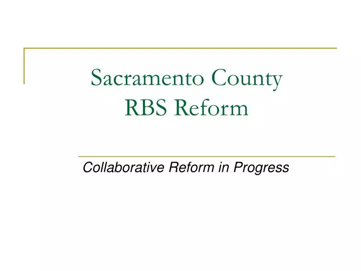 sacramento county rbs reform