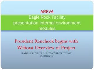 AREVA Eagle Rock Facility presentation internal environment modules