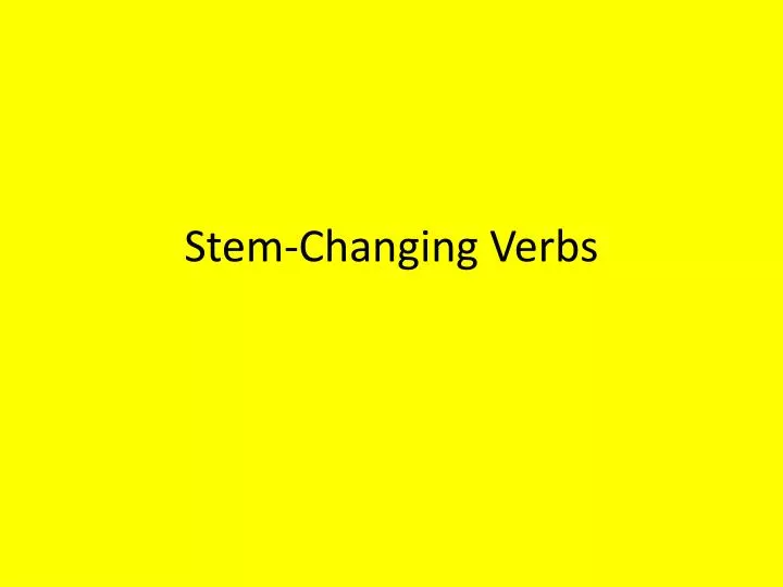 stem changing verbs