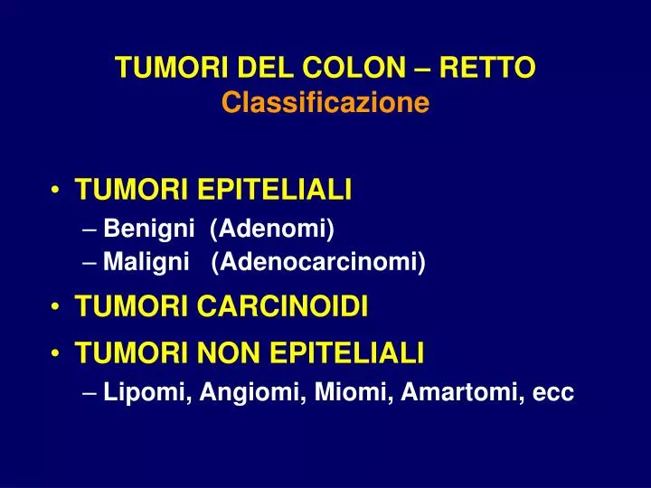 tumori del colon retto classificazione