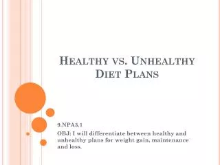 PPT - Healthy Foods vs . Unhealthy Foods PowerPoint Presentation, free ...