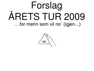 forslag rets tur 2009