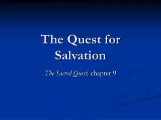 The Quest for Salvation