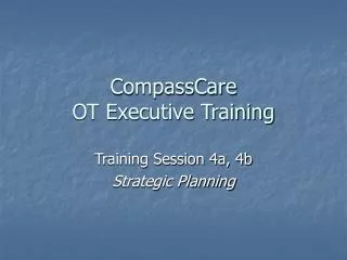 CompassCare OT Executive Training