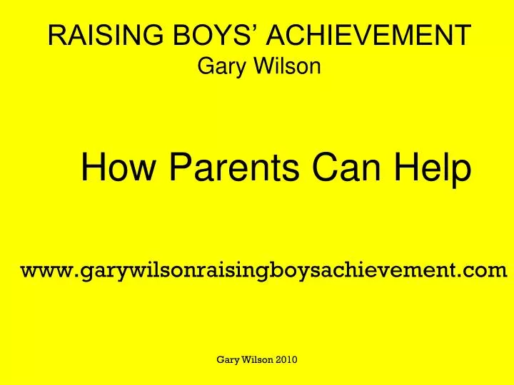 raising boys achievement gary wilson