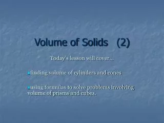 Volume of Solids	(2)