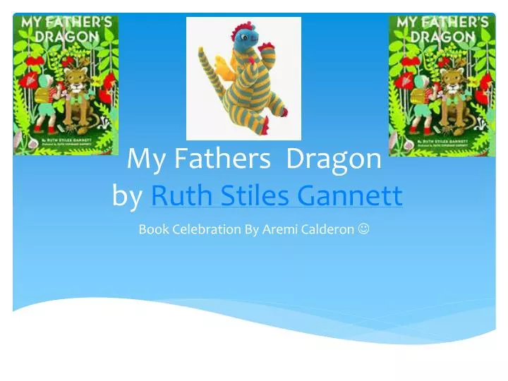 m y fathers dragon by ruth stiles gannett