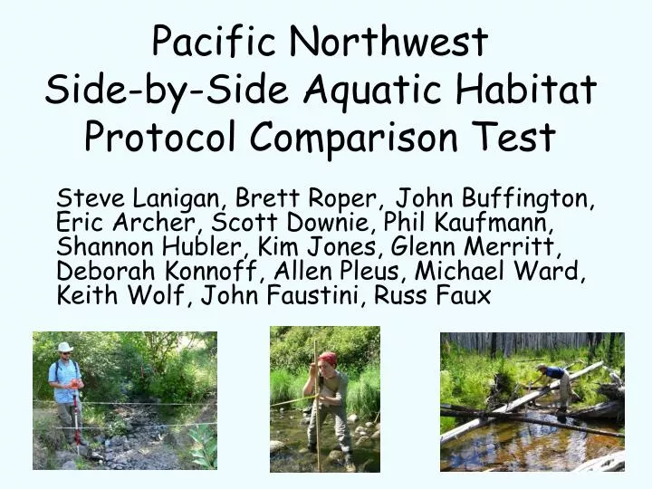 pacific northwest side by side aquatic habitat protocol comparison test