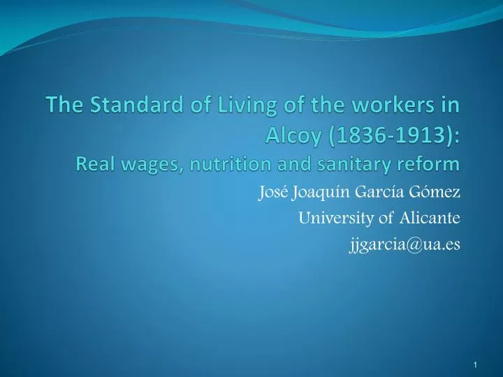 the standard of living of the workers in alcoy 1836 1913 real wages nutrition and sanitary reform