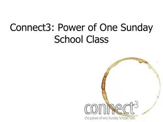 Connect3: Power of One Sunday School Class