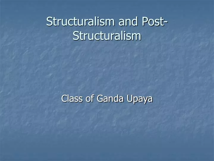 structuralism and post structuralism