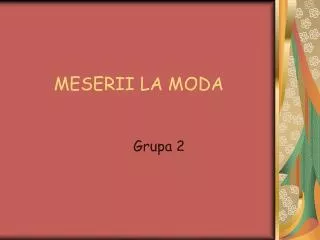 meserii la moda