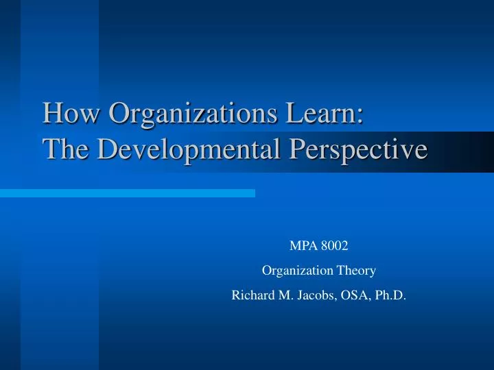 how organizations learn the developmental perspective