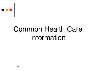 Common Health Care Information