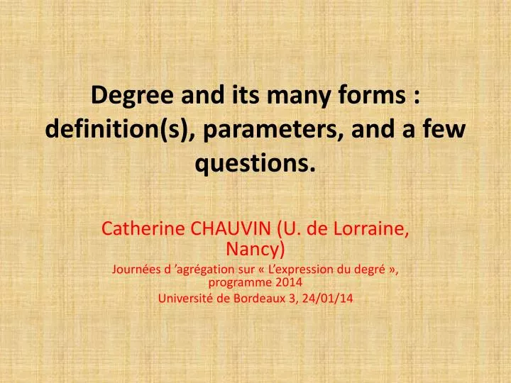 degree and its many forms definition s parameters and a few questions