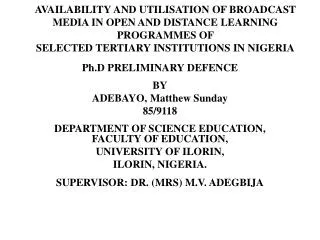 Ph.D PRELIMINARY DEFENCE BY ADEBAYO, Matthew Sunday 85/9118