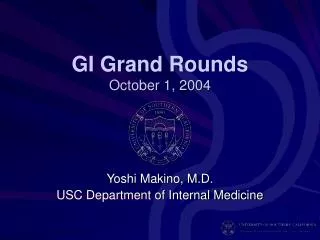 GI Grand Rounds October 1, 2004