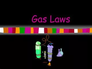 Gas Laws