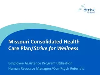 Missouri Consolidated Health Care Plan/ Strive for Wellness