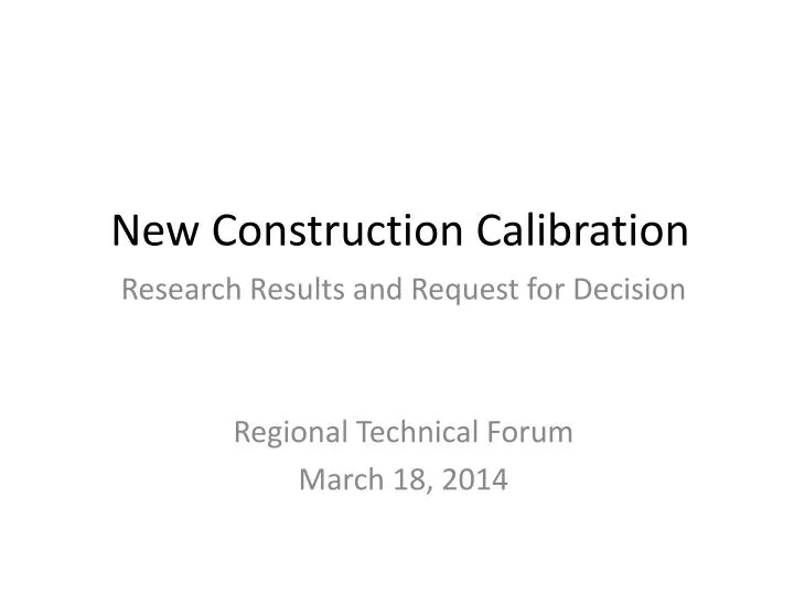 new construction calibration