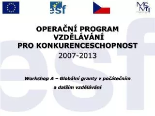 opera n program vzd l v n pro konkurenceschopnost 2007 2013