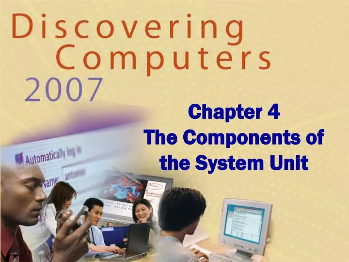 chapter 4 the components of the system unit