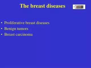 The breast diseases
