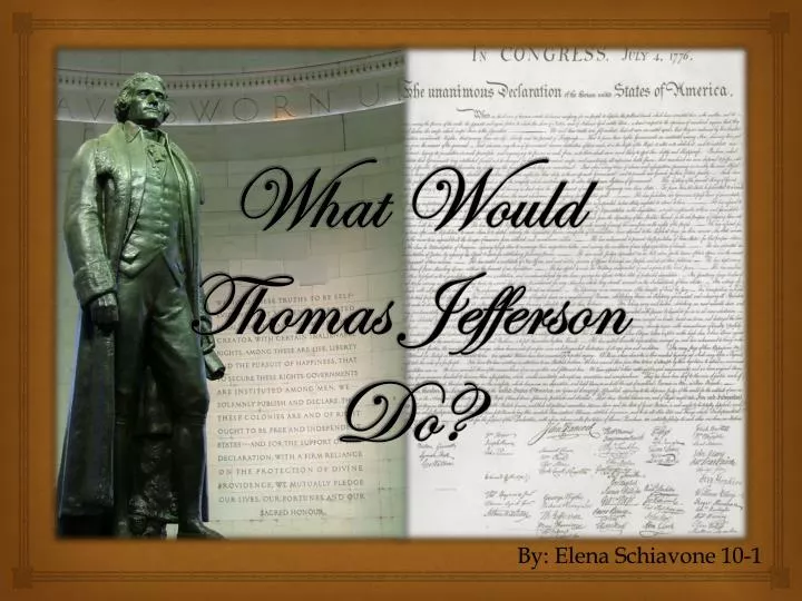 what would thomas jefferson do