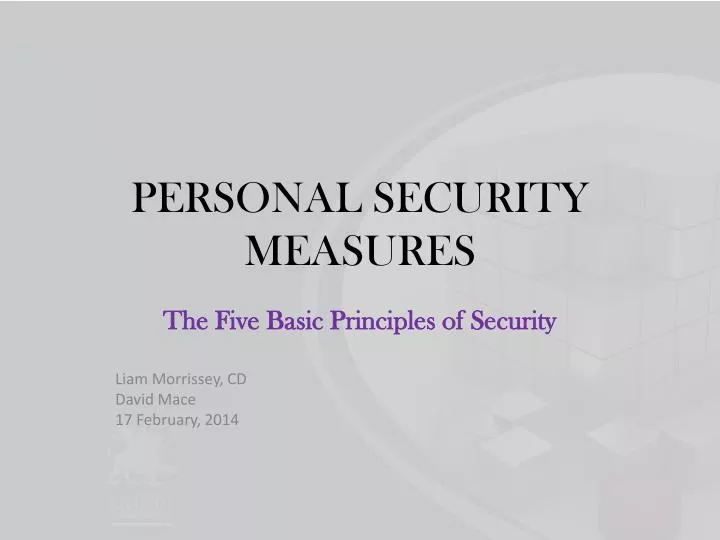 the five basic principles of security liam morrissey cd david mace 17 february 2014