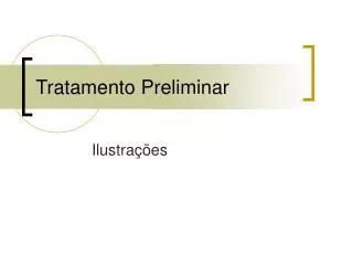 tratamento preliminar