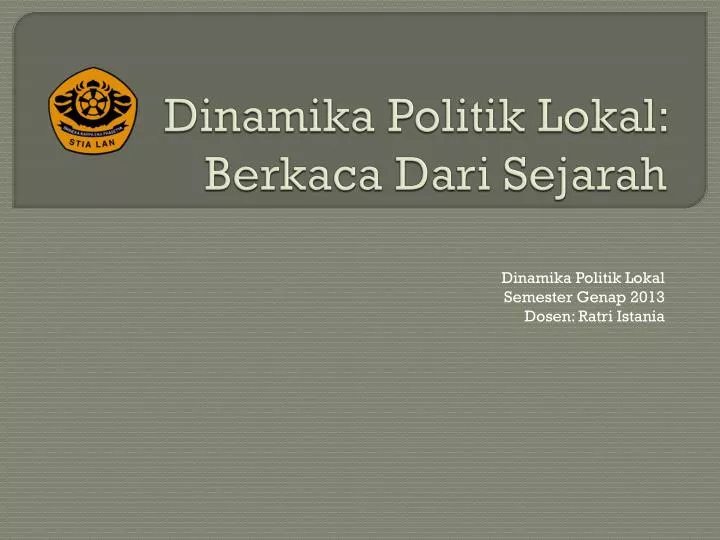 dinamika politik lokal berkaca dari sejarah