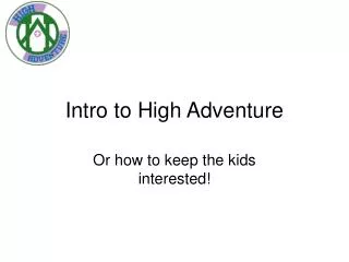 Intro to High Adventure