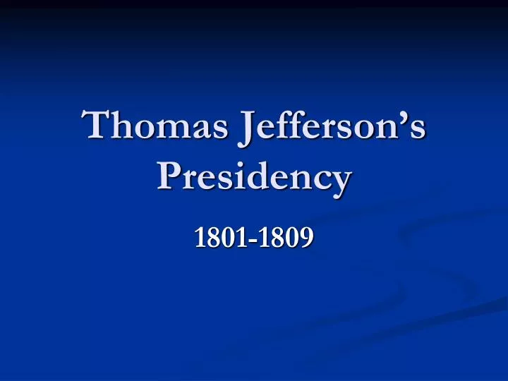 thomas jefferson s presidency