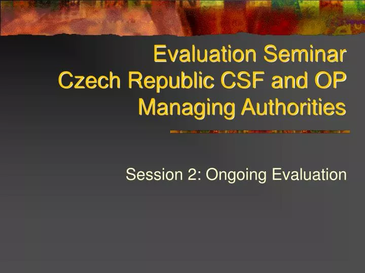 evaluation seminar czech republic csf and op managing authorities