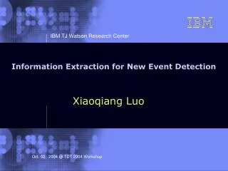 Information Extraction for New Event Detection